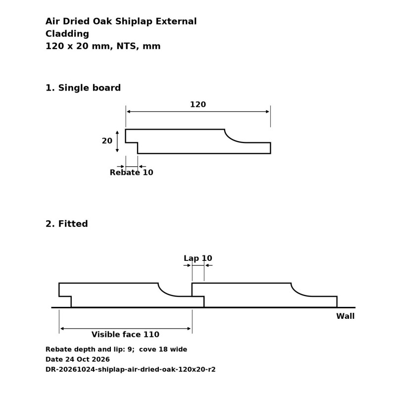 Air dried oak shiplap cladding profile: 120 x 20 mm, 110 mm visible face, 10 mm lap